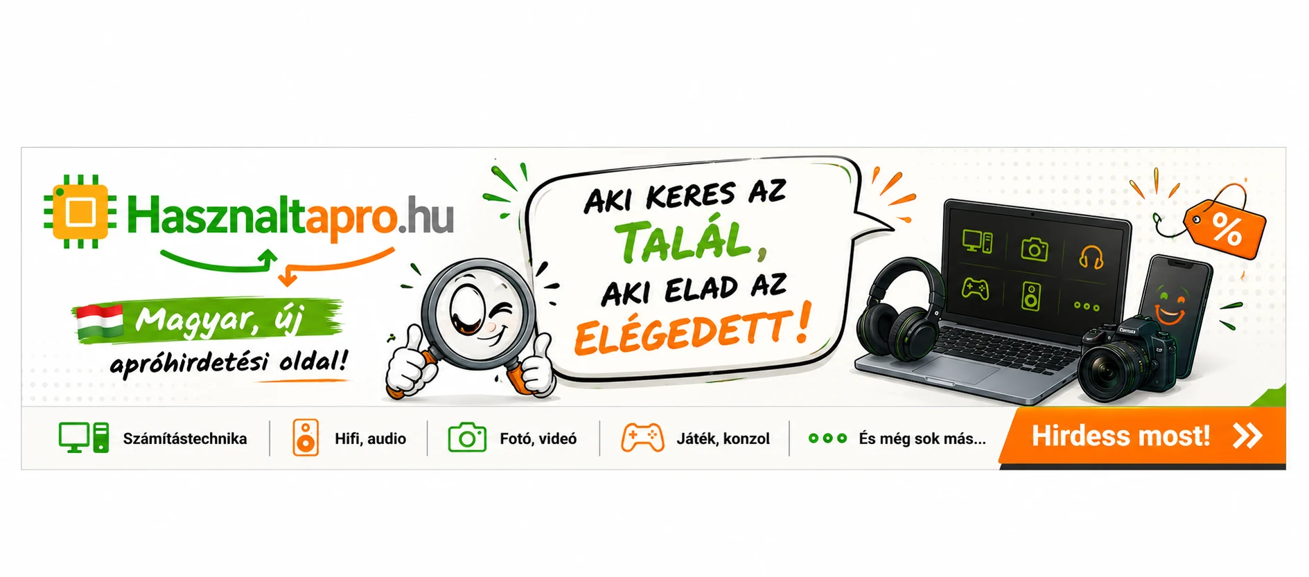 Használtapro.hu – Magyar, új apróhirdetési oldal. Aki keres, az talál, aki elad, az elégedett! Hirdess most!